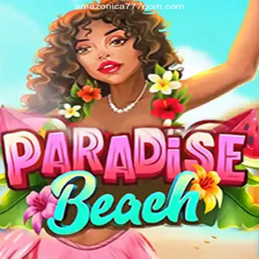 Exploring the Exhilarating World of ParadiseBeach and Amazonica 777: A Plataforma de Apostas #1 do Brasil
